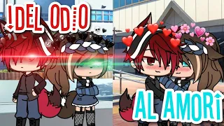 Del Odio Al Amor Cap 1 #Gachalife