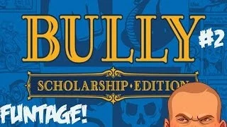 Bully Scholarship Edition : Funtage! Part 2 (Bully Funny Moments)