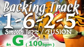 1-6-2-5 - Smooth Jazz / FUSION - in G (100bpm) : Backing Track