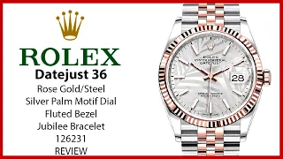 ▶ Rolex Datejust 36 Rose Gold/Steel Silver Palm Motif Dial Fluted Bezel Jubilee 126231 - REVIEW