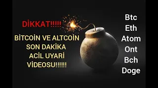 BİTCOIN VE ALTCOIN SON DAKIKA UYARI ACIL VIDEO.BTC VE ALTCOIN ANALIZ ALTCOINLER DUSECEK MI FOREX USD