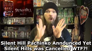 Silent Hill Pachinko Announced Yet Silent Hills was Cancelled WTF?!