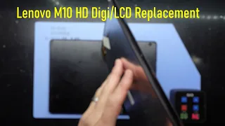 Lenovo M10 HD , TB-X505F LCD and Digitizer Replacement