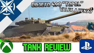 Objet 490 Topol Vale la pena? Tank Review ll Wot Console - World of Tanks Modern Armour