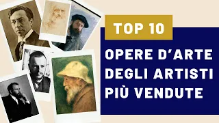 TOP 10 opere d'arte degli artisti più vendute I COPIA-DI-ARTE.COM