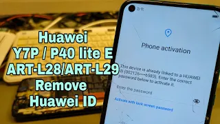 Huawei Y7p / P40 lite E, (ART-L28, ART-L29), Remove Huawei ID, Bypass FRP. Unlocktool.