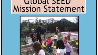 Mission of Global SEED: Sustainable Environment Education Demonstrations