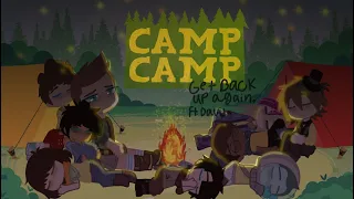 Get back up again! //camp camp music video// ft.David// please read disc!