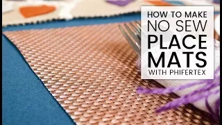 How to Make No Sew Phifertex Placemats