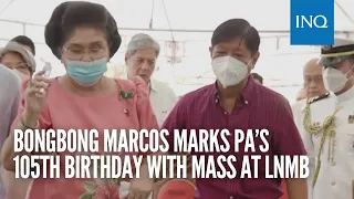 Bongbong Marcos marks pa’s 105th birthday with Mass at Libingan ng mga Bayani