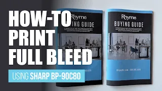 Full Bleed Print Demo: Sharp BP-90C80