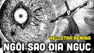 TOÀN BỘ DIỄN BIẾN HELLSTAR REMINA - JUNJI ITO | TÓM TẮT HÀNH TINH ĐỊA NGỤC REMINA | TEN TUN