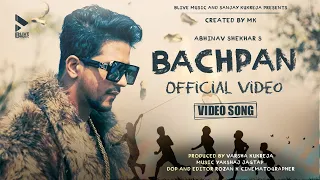 Bachpan | Official Song | MK | Abhinav Shekhar | Rap Song | New Hindi Song 2021 | Blive Music