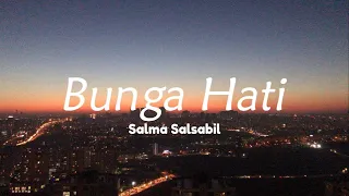 Salma Salsabil - Bunga Hati