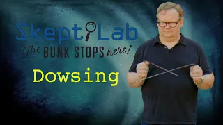 Skeptilab - The Pseudoscience of Dowsing with Andy Richter