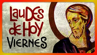 🟢 LAUDES: VIERNES 26 DE ABRIL de 2024, ♱ Iglesia Católica, Liturgia de las Horas