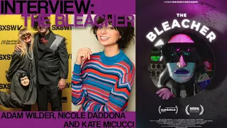 "This one is...weird" Interview: Nicole Daddona, Adam Wilder and Kate Micucci ("The Bleacher")