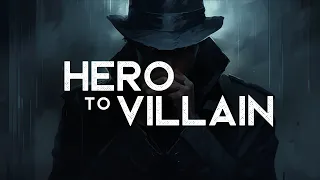 You're a Hero Becoming the Villain - A Playlist (LYRICS)