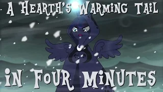 A Hearth's Warming Tail in Four Minutes