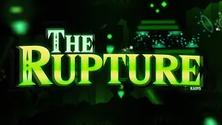 (First Victor!!!) The Rupture by Kains - Jeller [Geometry Dash]