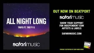 Trifo ft Treyy G - All Night Long (Mobin Master vs Tate Strauss Remix)