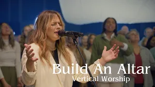 Vertical Worship - Build An Altar (Live) [Feat. Vanessa Dalrymple]