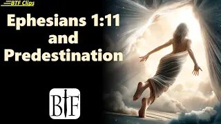 Ephesians 1:11 and Predestination