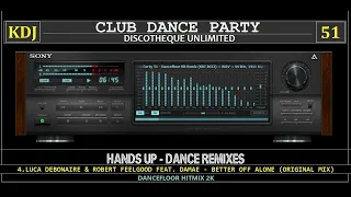 Hands Up - Dancefloor Remixes (Club Dance Party 51)(KDJ 2023)