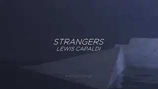 Strangers - Lewis Capaldi (Sub. Español + Inglés)