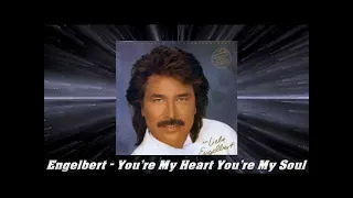 Engelbert - You're My Heart You're My Soul (Dance Remix)