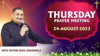 THURSDAY PRAYER MEETING WITH MAN OF GOD PASTOR DEOL KHOJEWALA