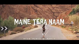 DJ Slow paling adem !! Maine Tera Naam Dil Rakh diya - RTAS Music - (slow remix)