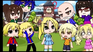 Kindergarten 2 The Musical:Gacha life/By B b bame/ [Random encounters]