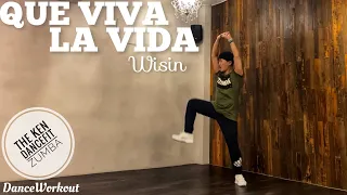 Que Viva La Vida | Wisin | Choreo by Kelsi | The Ken DanceFit | Zumba | Reggaeton