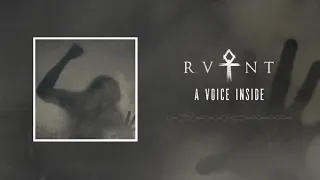 RVNT - A Voice Inside (Official Content Video)
