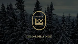 The Lord Has Come [Lyric Video]