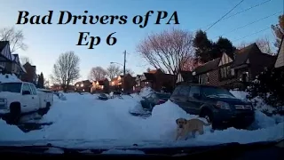 Bad Drivers of PA Episode 6