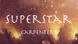 SUPERSTAR - Carpenters (JP & EN lyrics) カーペンターズ「スーパースター」1971