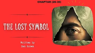 The Lost Symbol | Chapter (26-30) | Dan Brown | Audiobook