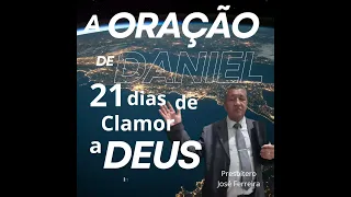 2° DIA DA CAMPANHA "A ORAÇÃO DE DANIEL " 21 DIAS DE CLAMOR A DEUS.