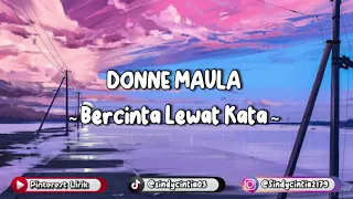 DONNE MAULA ~ Bercinta Lewat Kata (Lirik Lagu)