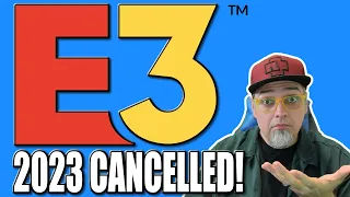 Kind Of SAD! But Not SHOCKED! E3 2023 Has Been Cancelled! Game Companies Not Interested...