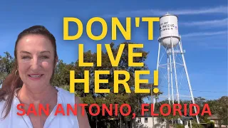 SAN ANTONIO FLORIDA  Don't live here!