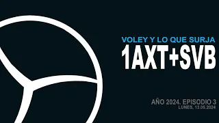 Voley y lo que Surja. Temporada 2. Año 2024. Episodio 3 (Lunes, 13.05.2024)