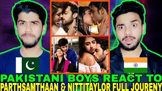 Pakistani Boys React To | Parthsamthaan & Nitti Taylor | Full Joureny | Manan | Hashmi Reactions