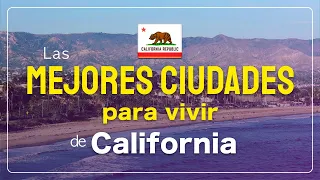 Las MEJORES 7 CIUDADES para VIVIR en CALIFORNIA