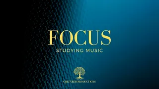 Deep Focus Music: Productivity Music for Better Concentration, Study Music