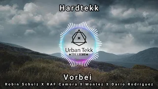 Robin Schulz X RAF Camora X Montez X Dario Rodriguez - Vorbei  Techno x Tekk - Urban Tekk