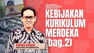 Kebijakan Kurikulum Merdeka (bag.2) - Webinar IKM dan PMM Seri 2: Struktur Kurikulum Merdeka