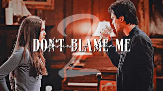 ►Damon & Elena | Don’t Blame Me [S2]